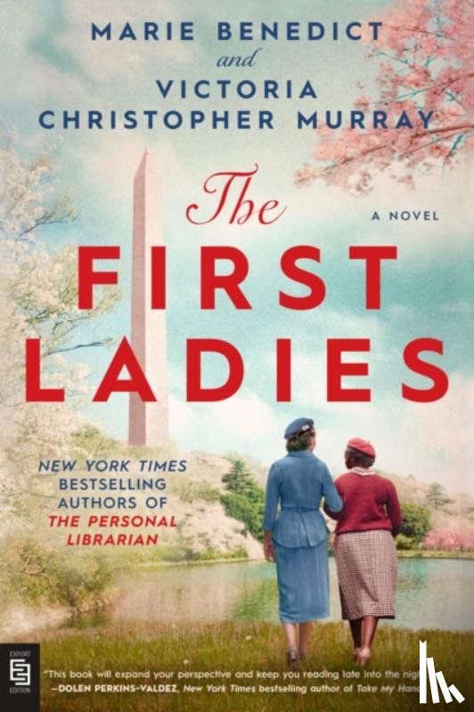 Benedict, Marie, Murray, Victoria Christopher - The First Ladies