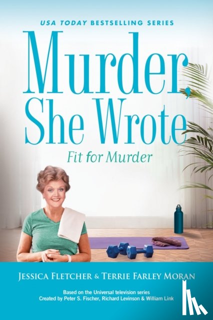 Fletcher, Jessica, Farley Moran, Terrie - Murder, She Wrote: Fit for Murder