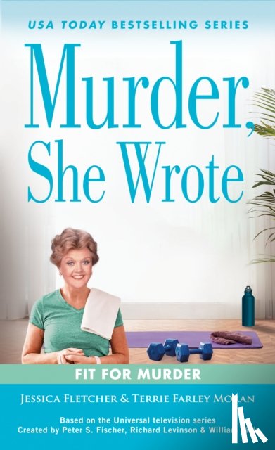 Fletcher, Jessica, Farley Moran, Terrie - Murder, She Wrote: Fit for Murder