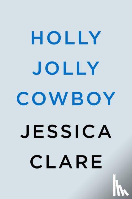 Clare, Jessica - Holly Jolly Cowboy