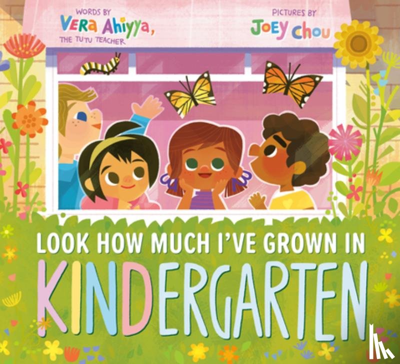 Ahiyya, Vera, Chou, Joey - Look How Much I've Grown in KINDergarten