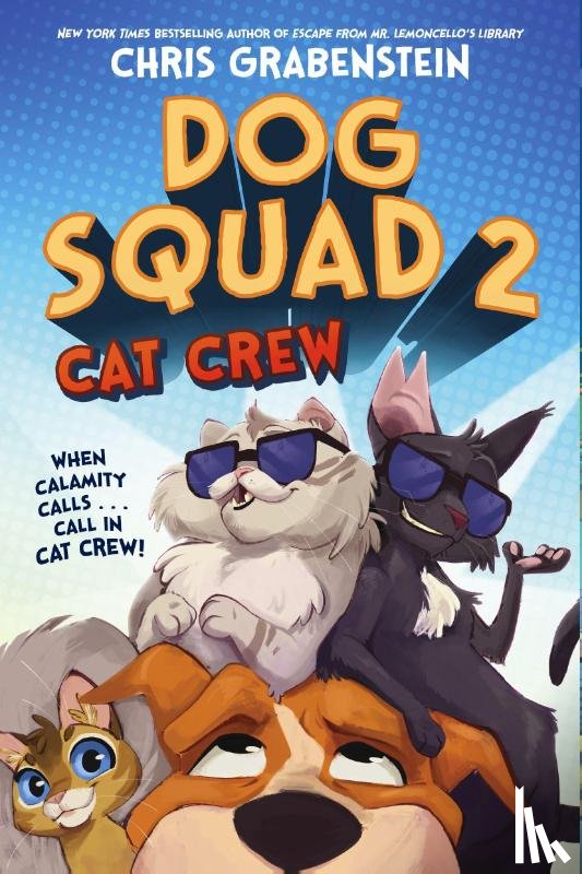 Grabenstein, Chris - Dog Squad 2: Cat Crew
