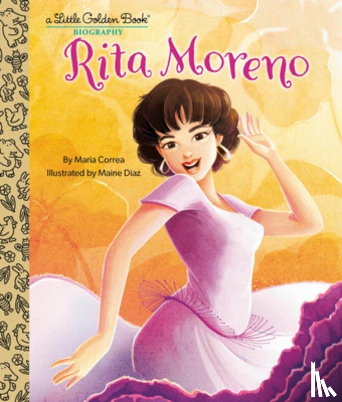 Correa, Maria, Diaz, Maine - Rita Moreno: A Little Golden Book Biography