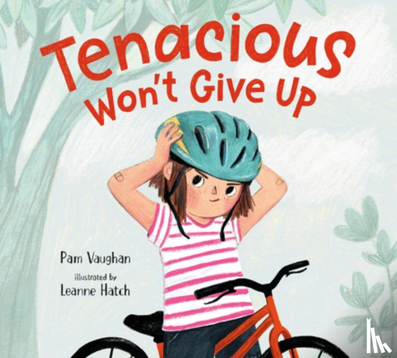 Vaughan, Pam, Hatch, Leanne - Tenacious Won't Give Up