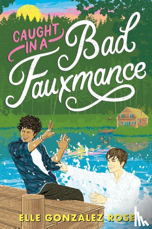 Gonzalez Rose, Elle - Caught in a Bad Fauxmance