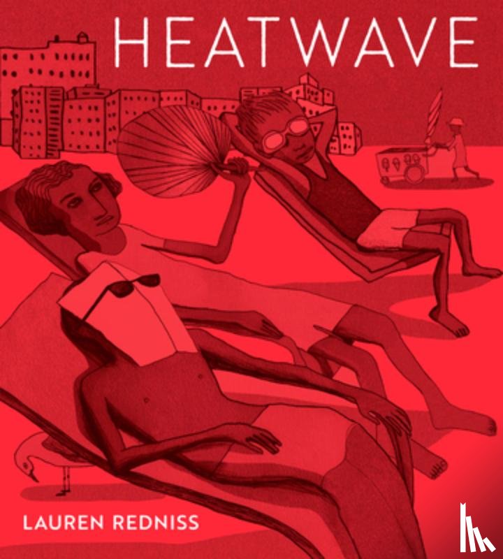 Redniss, Lauren - Heatwave