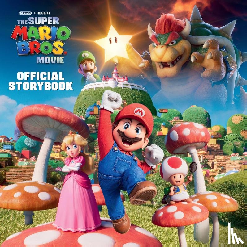 Moccio, Michael - Nintendo and Illumination present The Super Mario Bros. Movie Official Storybook