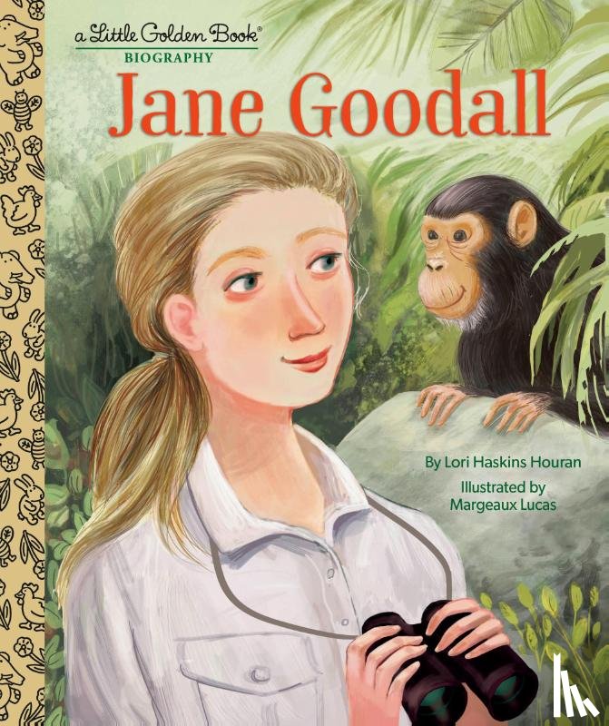Houran, Lori Haskins, Lucas, Margeaux - Jane Goodall: A Little Golden Book Biography