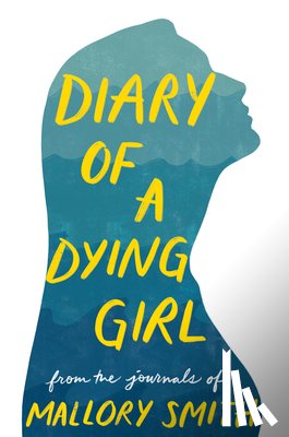 Smith, Mallory - Diary of a Dying Girl