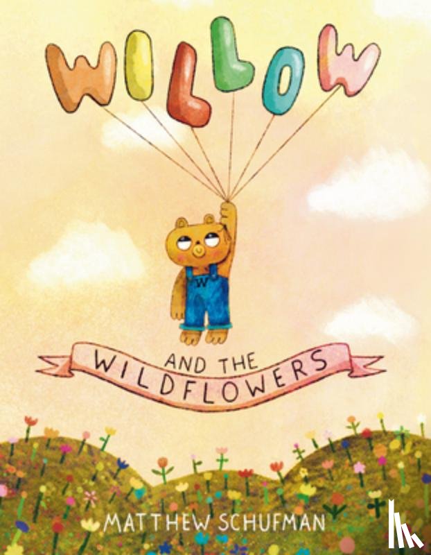 Schufman, Matthew - Willow and the Wildflowers