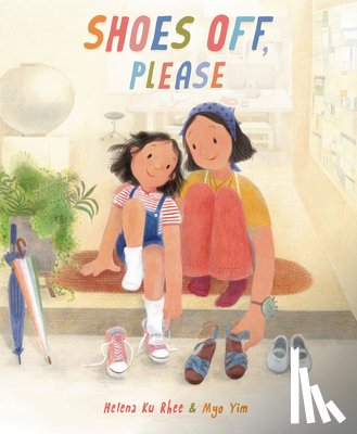 Rhee, Helena Ku, Yim, Myo - Shoes Off, Please