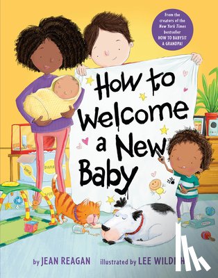 Reagan, Jean, Wildish, Lee - How to Welcome a New Baby
