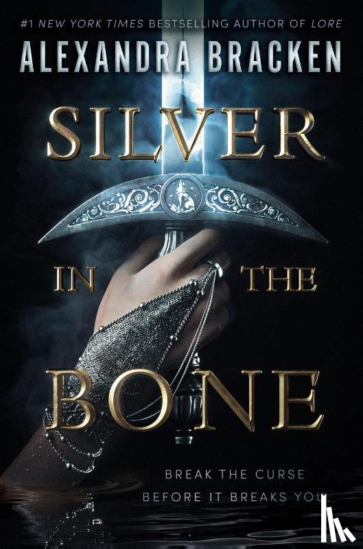 Bracken, Alexandra - Silver in the Bone