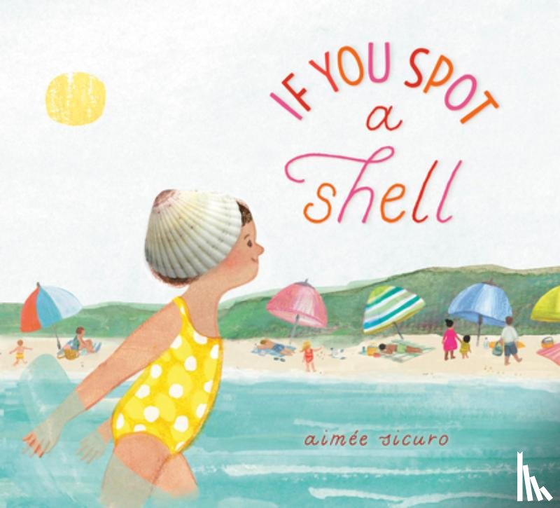 Sicuro, Aimee - If You Spot a Shell
