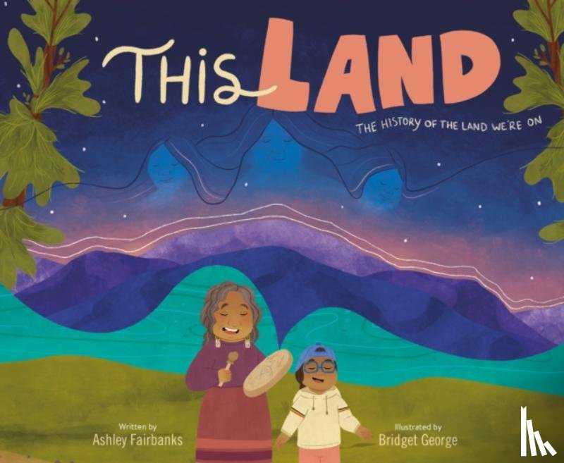 Fairbanks, Ashley, George, Bridget - This Land