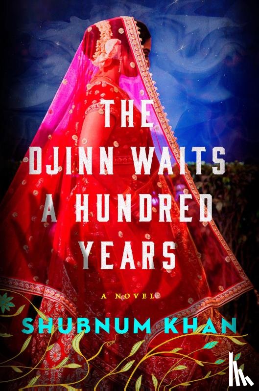 Khan, Shubnum - Djinn Waits a Hundred Years