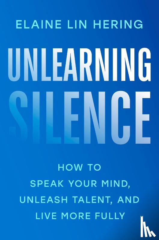 Lin Hering, Elaine - Lin Hering, E: Unlearning Silence