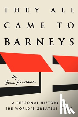 Pressman, Gene - They All Came to Barneys