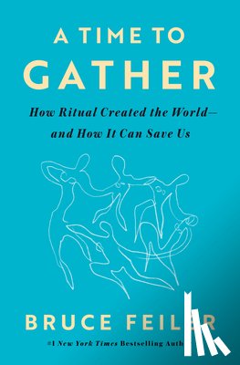 Feiler, Bruce - A Time to Gather