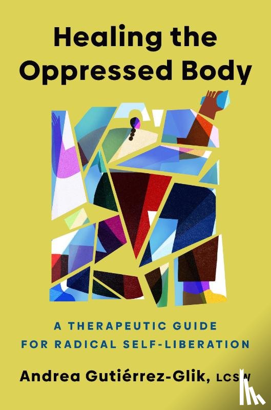 Gutierrez-Glik, Andrea - Healing the Oppressed Body