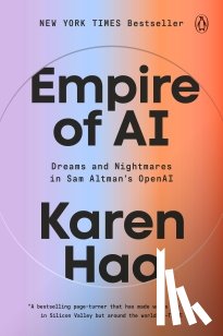 Hao, Karen - Empire of AI: Dreams and Nightmares in Sam Altman's OpenAI