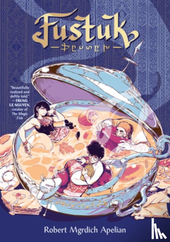 Apelian, Robert Mgrdich - Fustuk: A Graphic Novel