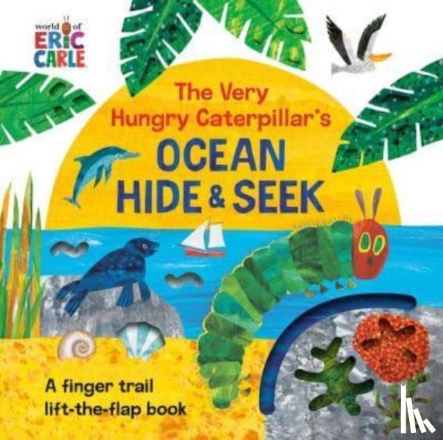 Carle, Eric - The Very Hungry Caterpillar's Ocean Hide & Seek