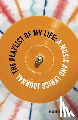 Fredericksen, Devon (Devon Fredericksen) - The Playlist of My Life