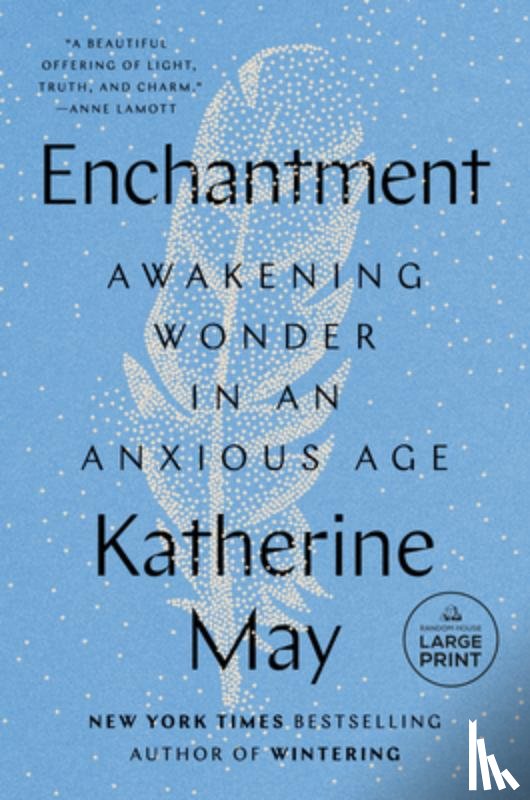 May, Katherine - Enchantment: Awakening Wonder in an Anxious Age