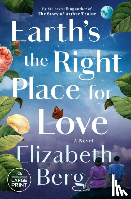Berg, Elizabeth - Earth's the Right Place for Love