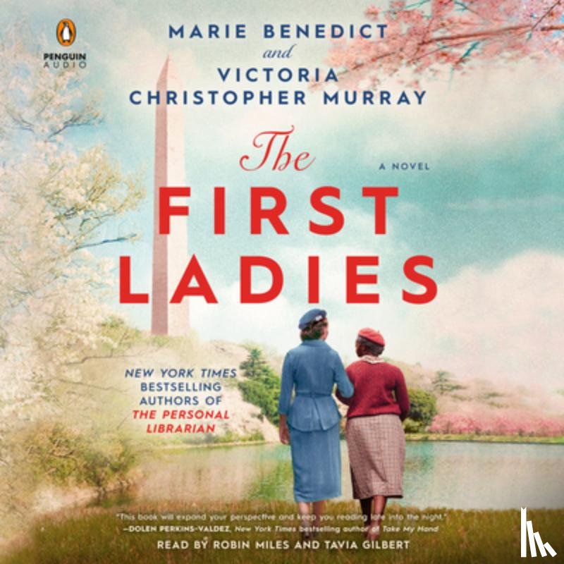 Benedict, Marie, Murray, Victoria Christopher - The First Ladies