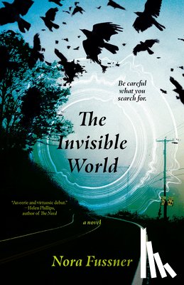 Fussner, Nora - The Invisible World