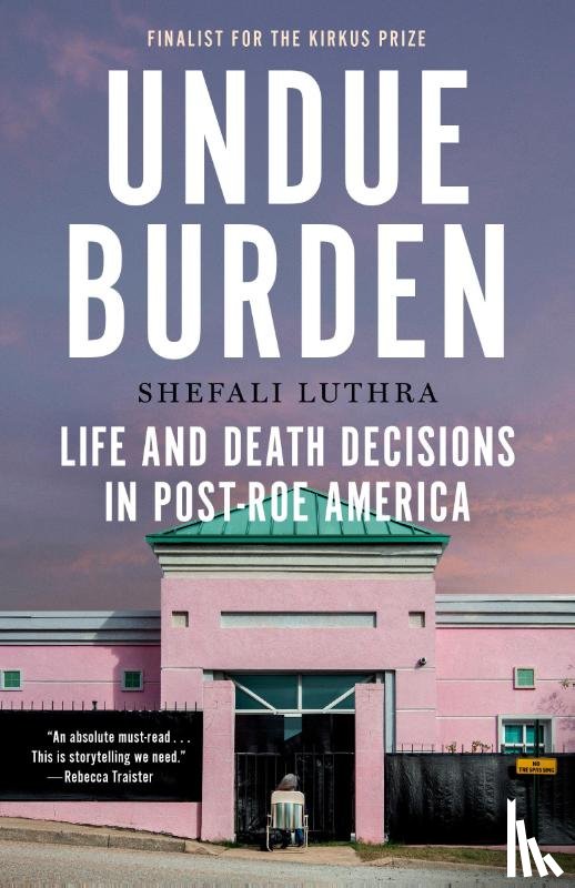 Luthra, Shefali - Undue Burden