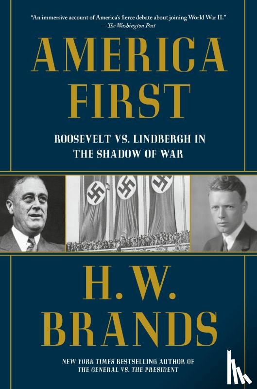 Brands, H. W. - America First