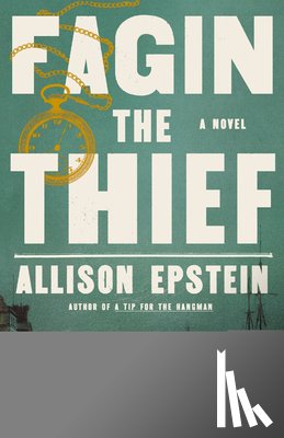 Epstein, Allison - Fagin the Thief