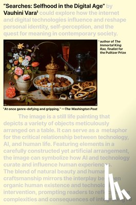 Vara, Vauhini - Searches: Selfhood in the Digital Age
