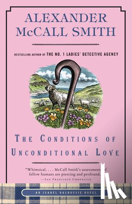McCall Smith, Alexander - The Conditions of Unconditional Love: An Isabel Dalhousie Novel (15)