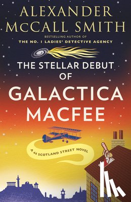 McCall Smith, Alexander - McCall Smith, A: Stellar Debut of Galactica Macfee