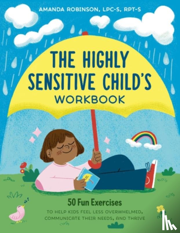 Robinson, Amanda (Amanda Robinson) - The Highly Sensitive Child's Workbook