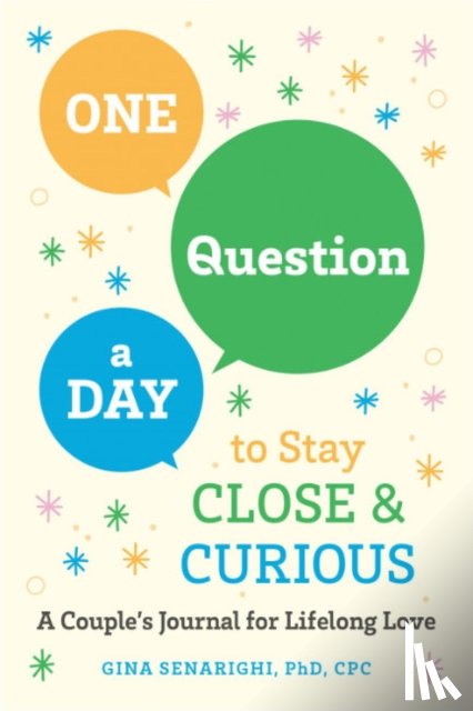 Senarighi, Gina (Gina Senarighi) - One Question a Day to Stay Close and Crious