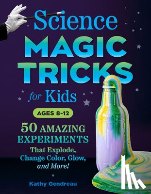 Gendreau, Kathy (Kathy Gendreau) - Science Magic Tricks for Kids