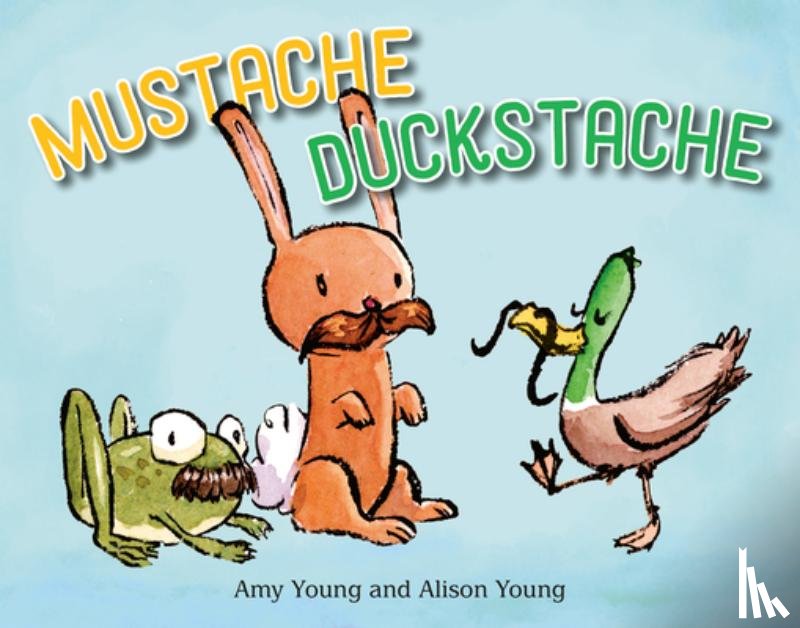 Young, Amy - Mustache Duckstache