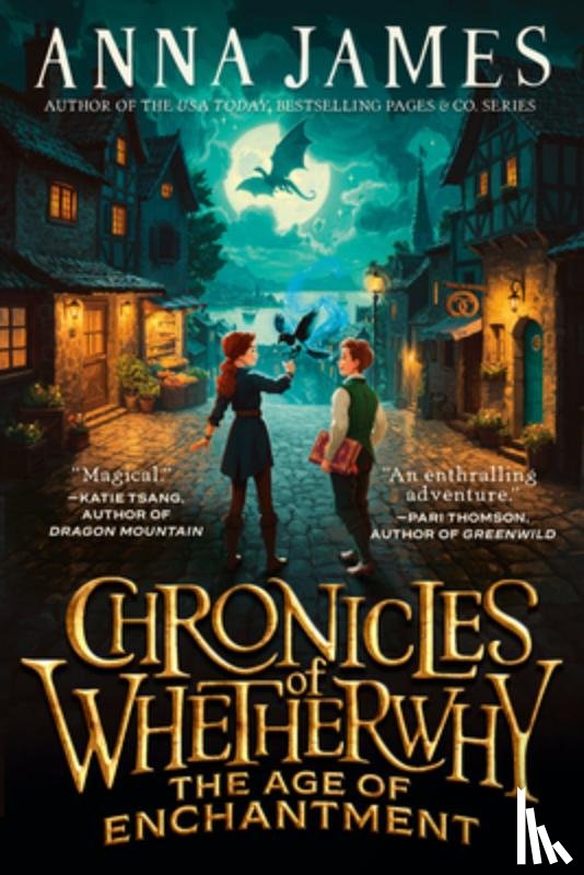 James, Anna - Chronicles of Whetherwhy: The Age of Enchantment