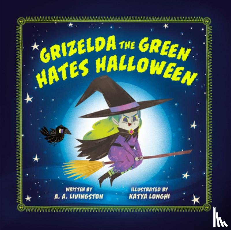 Livingston, A.A. - Grizelda the Green Hates Halloween