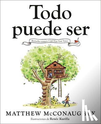 McConaughey, Matthew - Todo Puede Ser (Just Because Spanish Edition)