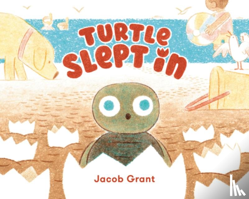 Grant, Jacob - Turtle Slept In