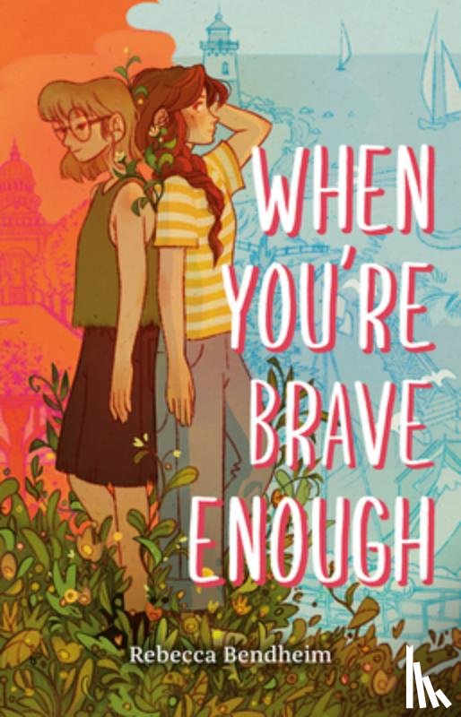Bendheim, Rebecca - When You're Brave Enough