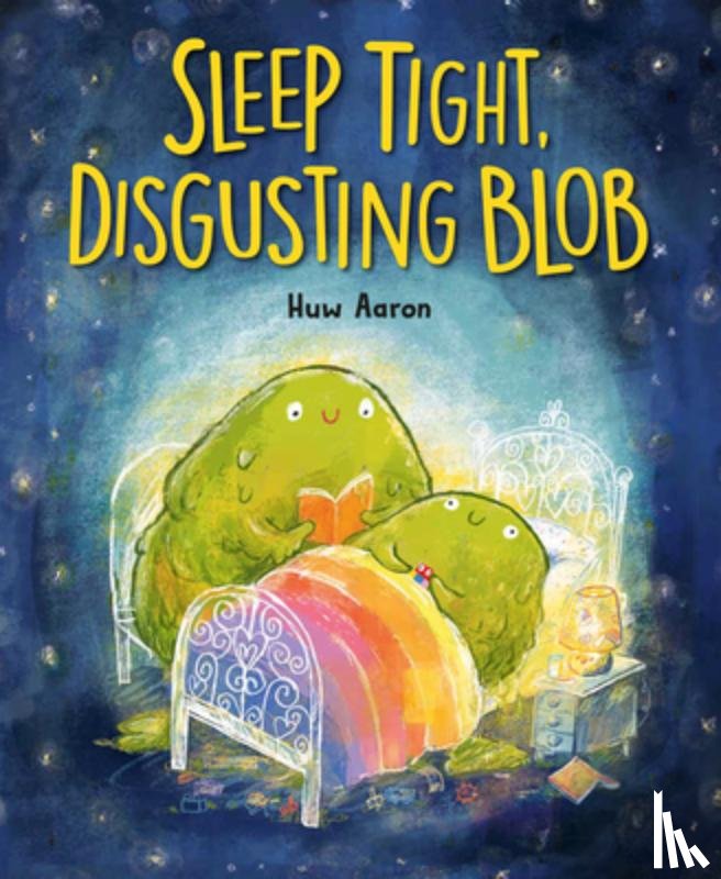 Aaron, Huw - Sleep Tight, Disgusting Blob