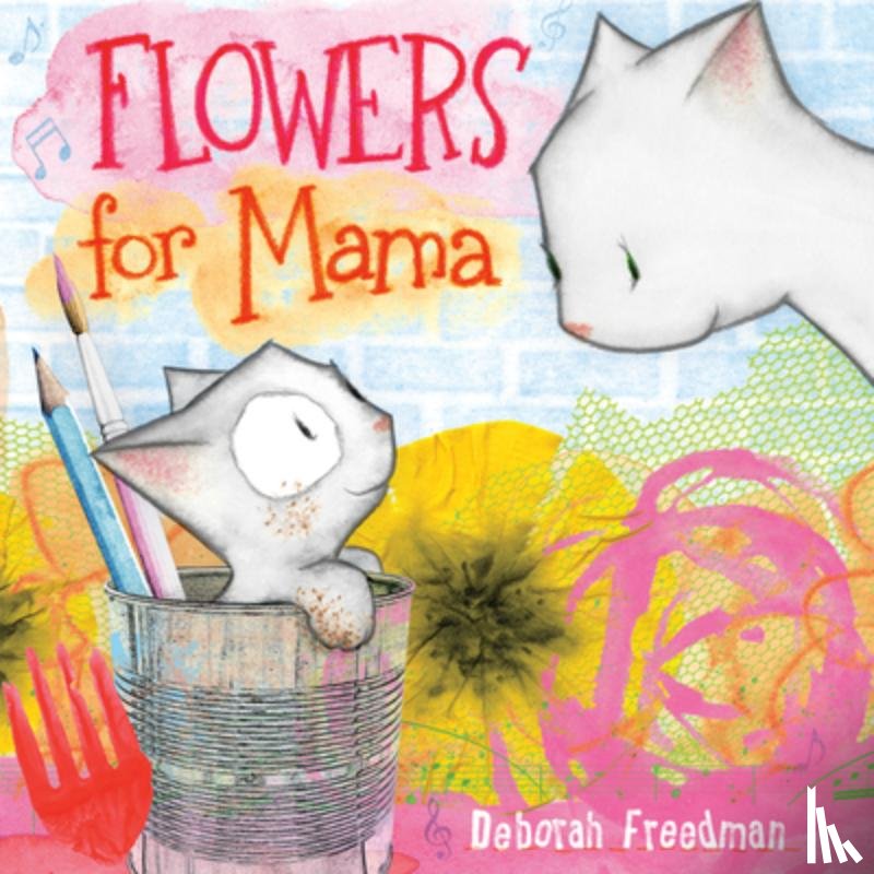 Freedman, Deborah - Flowers for Mama
