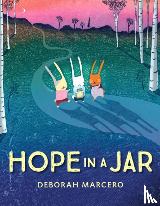 Marcero, Deborah - Hope in a Jar